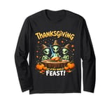 Thanksgiving Turkey Alien UFO UAP Out of This World Feast Long Sleeve T-Shirt