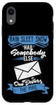 iPhone XR Somebody Else Can Deliver The Mail Funny Retired Postman Case