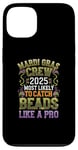 iPhone 13 Mardi Gras 2025 Most Likely To Catch Beads Like a Pro Case