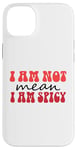 Coque pour iPhone 14 Plus Funny Sarcastic Women Not Mean I'm Spicy