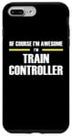 iPhone 7 Plus/8 Plus "The Original Awesome" Train Controller Case