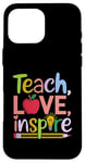 Coque pour iPhone 16 Pro Max Enseigner l'amour inspirer l'enseignant