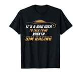 Racing Simulator Sim Racing Cockpit Seat Sim Racer T-Shirt