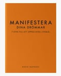 Manifestera dina drömmar 7 steg till att uppnå dina livsmål - Roxie Nafousi