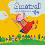 Småtrall - sangbok for barn