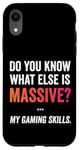 Coque pour iPhone XR Massive Gaming Skills Meme, Gamers Humour Funny Gamer