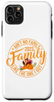 iPhone 11 Pro Max Ain't No Family Like The One I Got Family Reunion 2023 Match Case