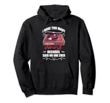 I Have Too Many Vinyl Records Said No One Ever Vintage Music Pullover Hoodie