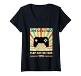 Womens One Of Us Two Plays Better Than You Gaming Gamer V-Neck T-Shirt