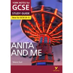 Anita and Me: York Notes for GCSE everything you need to catch up, study and prepare for and 2023 and 2024 exams and assessments (häftad, eng)