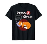 Press A To Get Up This Game Is Too Hard Lazy Gamer Fox Nerd T-Shirt