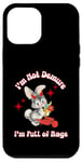 Coque pour iPhone 12 Pro Max « I'm Not Demure I'm Full of Rage UnHinged Statement »