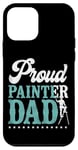 iPhone 12 mini House Painter Decorator Dad Proud Painter Dad Case