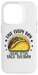 iPhone 14 Pro Live Everyday Like It's Taco Tuesday Case