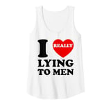 Womens I Heart Love Lying To Men Funny Sarcastic Valentines Day BF Tank Top