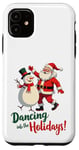 Coque pour iPhone 11 Dancing into the Holidays Père Noël Bonhomme de neige Cadeau Homme Femme