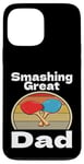 Coque pour iPhone 13 Pro Max Drôle Smashing Great Dad Ping Pong Lover Game Winner Retro