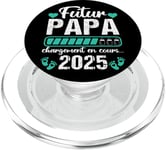 Futur Papa 2025 Annonce Naissance 2025 Fête Des Pères Cadeau PopSockets PopGrip pour MagSafe