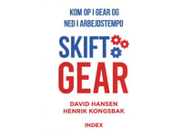 Skift Gear | David Hansen & Henrik Kongsbak | Språk: Dansk