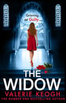 The Widow: The page-turning, unputdownable psychological thriller from Valerie Keogh