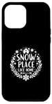 Coque pour iPhone 12 Pro Max Snow Place Like Home, des vacances de Noël confortables