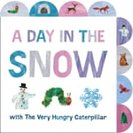 A Day in the Snow with The Very Hungry Caterpillar (bok, board book, eng)