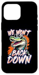 Coque pour iPhone 16 Pro Max We Won't Back Down Vintage Swamp Gator