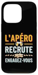 Coque pour iPhone 13 Pro L'Apéro Recrute Engagez-vous Humour Convivialité Amusant