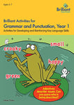 Brilliant Activities for Grammar and Punctuation, Year 1: Activities for Developing and Reinforcing Key Language Skills: Activities for Developing Key Language Skills