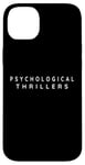 iPhone 14 Plus Psychological Thrillers Reader. Psychological Thriller Books Case