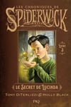 Spiderwick Tome 3 : le secret de Lucinda (Poche)