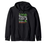 I'm Irish Therefore Fluent In English Sarcasm Smartassist Zip Hoodie