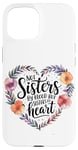 iPhone 15 Not Sisters by Blood but Sisters by Heart Soul Sister Case