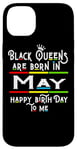 Coque pour iPhone 14 Plus Black Queens Are Born In May Funny Women Girl Birthday