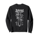 Redeemed 1 Cross 3 Nails Forgiven, Faith in God Jesus Christ Sweatshirt