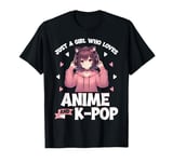 Just a Girl Who Loves Anime and K-Pop Anime Merch Japanese T-Shirt