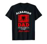 Funny Albania Flag Fathers Day Albanian Dad T-Shirt