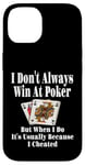 Coque pour iPhone 14 C'est drôle de ne pas toujours gagner au poker Card Game Game Game Game Game Night