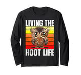 Living the Hoot Life Owl Long Sleeve T-Shirt