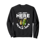 I'm Just Here For The Pickle Juice Cucumber Vegan Pickle Sweatshirt