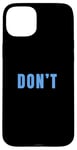 Coque pour iPhone 15 Plus Graphique bleu Just Don't Blue