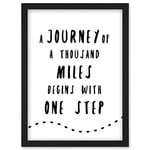 Artery8 A Journey Of A Thousand Miles Begins With One Step Inspirational Positive Motivational Gym Workout Living Room Aesthetic Artwork Framed Wall Art Print A4