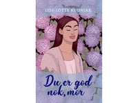 Du Er God Nok, Mor | Lise-Lotte Rudniak | Språk: Dansk