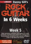 Danny Gill&#039;s Rock Guitar In 6 Weeks: Week 5 DVD