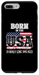 iPhone 7 Plus/8 Plus Born In The Usa A Really Long Time Ago Birthday USA Flag Case