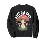 Trippy Pshychedelic Lifes Trip Mushroom Fungi Magic Hippie Sweatshirt