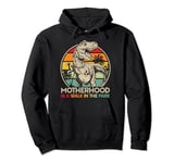 Vintage Motherhood Is A Walk In The Park Mama Mommy Dinosaur Pullover Hoodie