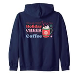 There Will Be No Holiday Cheer Until I Get My Coffee Zip Hoodie