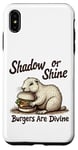 Coque pour iPhone XS Max Shadow Or Shine Burger Amusant Groundhog Day Food Party