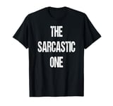 The Sarcastic Family Group Reunion Party T-Shirt